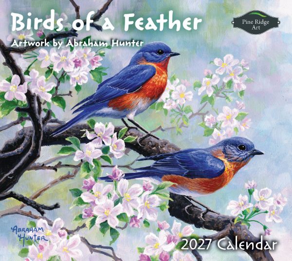 Picture of 2027 Pine Ridge BIRDS OF A FEATHER Calendar By Abraham Hunter