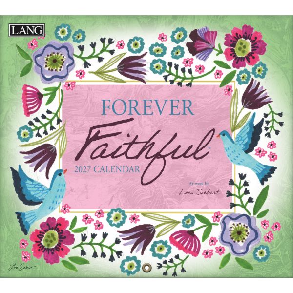 Picture of 2027 Lang FOREVER FAITHFUL Calendar By Lori Siebert